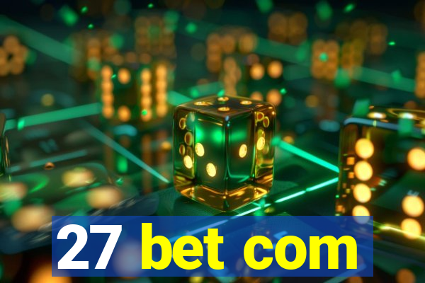 27 bet com